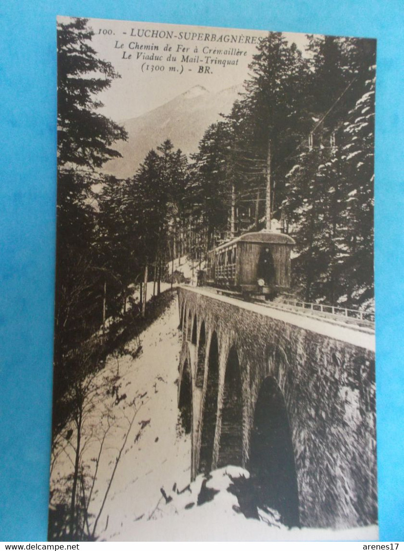 31 : LUCHON - SUPERBAGNIERES : CHEMIN De FER à CREMAILLERE , VIADUC Du MAIL-TRINQUAT , C.P.A Carte En Bon état - Luchon