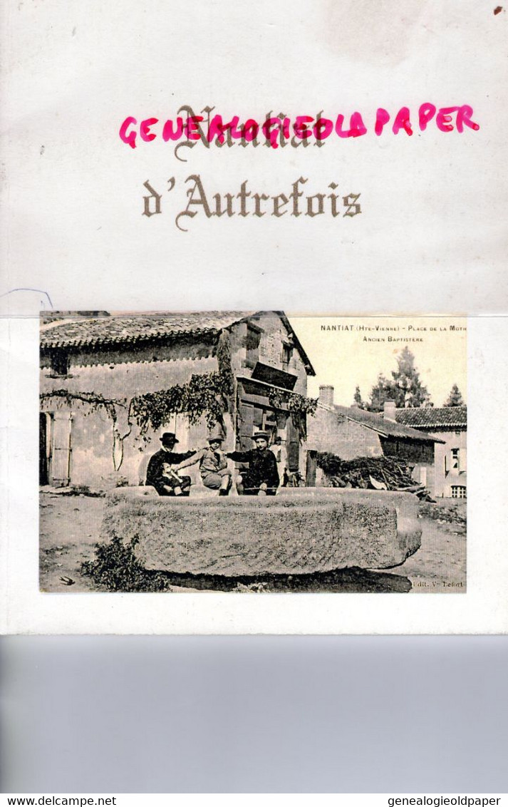 87- NANTIAT AUTREFOIS ET ENVIRONS- YVONNE GOSAN  1998 BERNEUIL-THOURON-CONORE-BREUILAUFA-CIEUX-CHAMBORET  RARE - Limousin
