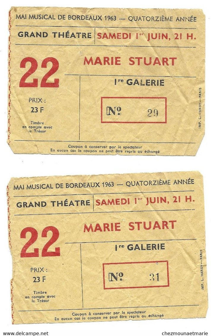 1963 BORDEAUX - GRAND THEATRE MARIE STUART - 2 TICKETS D ENTREE - Toegangskaarten