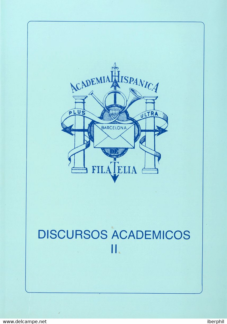 1991. Conjunto De Seis Libros DISCURSOS DE FILATELIA (Tomos II, III, IV, V, VI Y VIII). Academia Hispánica De Filatelia. - Other & Unclassified