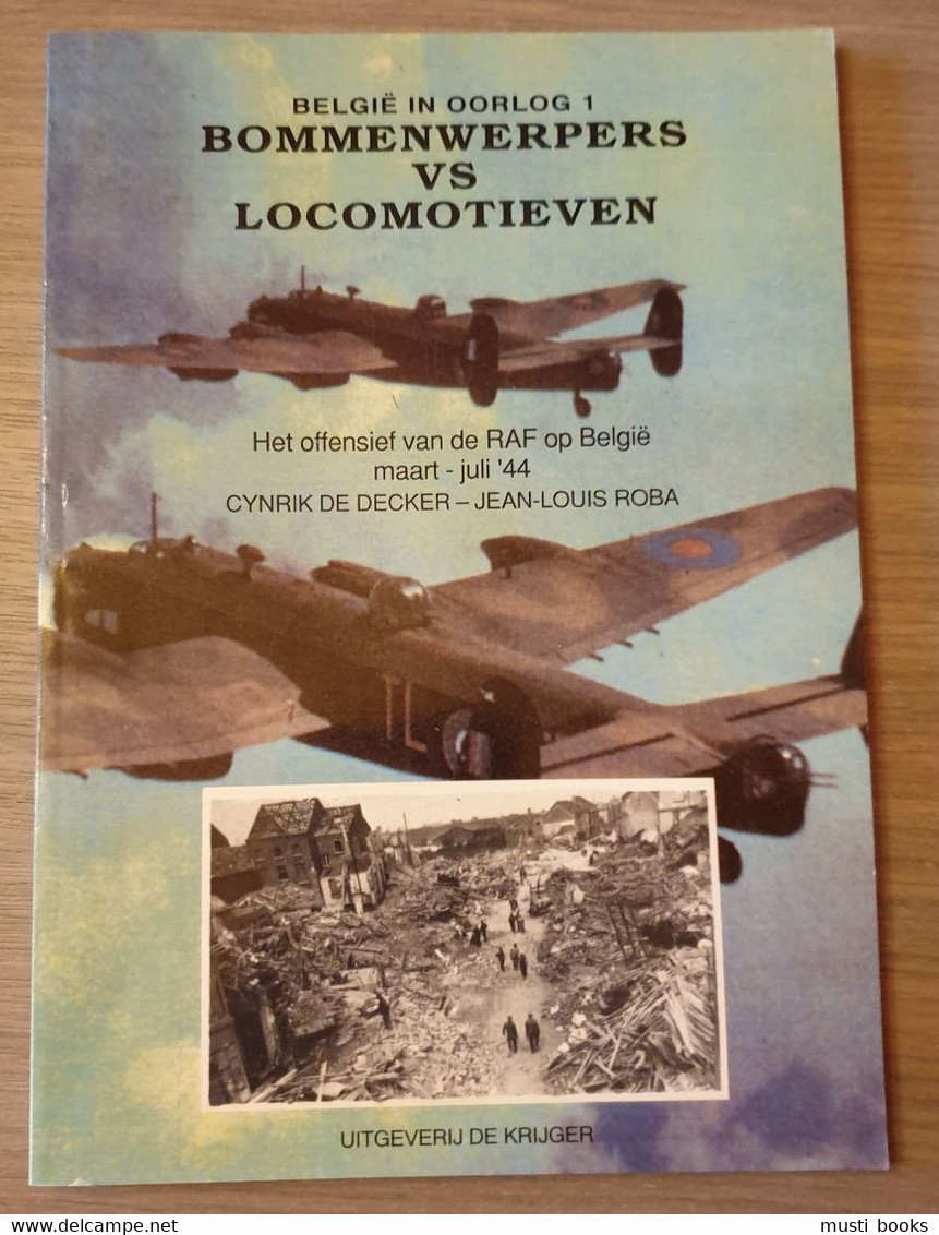 (1944 LUCHTOORLOG RAF BELGIË) Bommenwerpers Vs Locomotieven. - Guerre 1939-45
