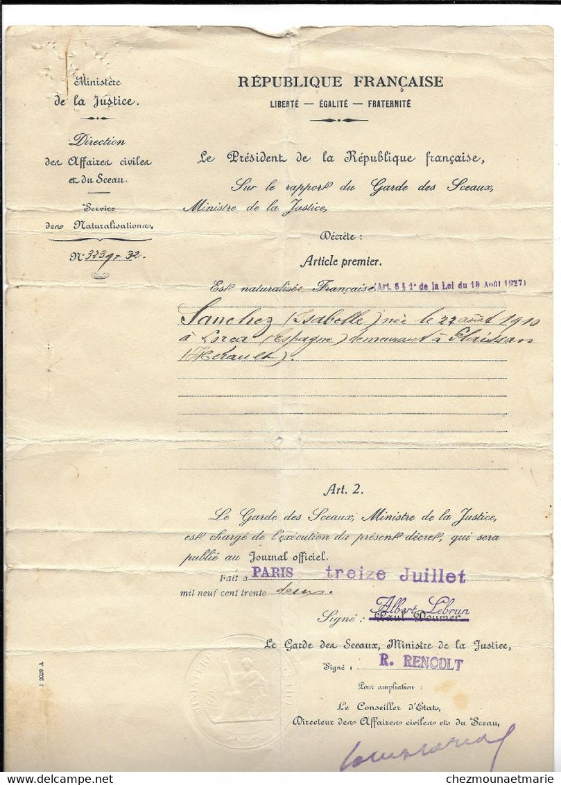 1932 PARIS - NATURALISATION DE SANCHEZ ISABELLE HBT PLAISSAN (34) NEE EN 1910 A LORCA ESPAGNE - ALBERT LEBRUN, RENOULT - Historical Documents