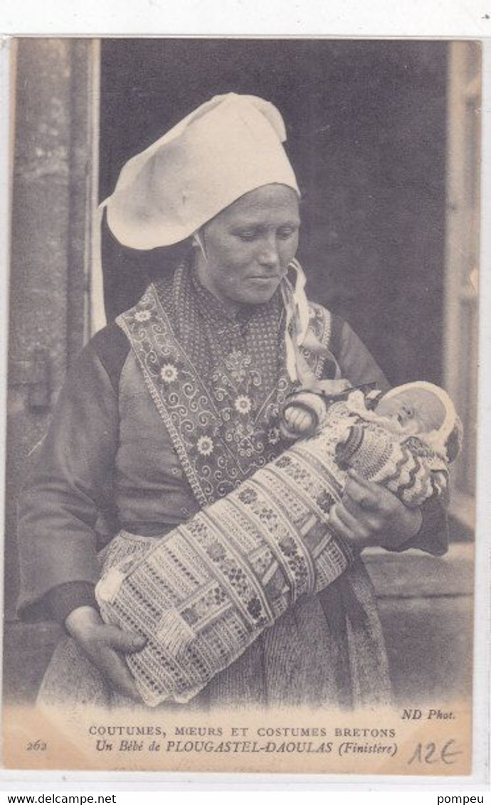 QM - Costumes, MOEURS Et Costumes BRETONS - Un Bébé De PLOUGASTEL-DAOULAS  (neuf) - Douane