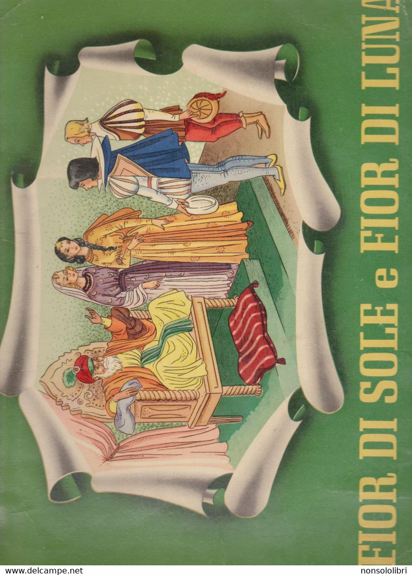 CASA EDITRICE " PICCOLI "  COLLANA  MILLE  SOGNI  ; FIOR DI SOLE E FIOR DI LUNA , ILLUSTRATO DA  L. PETRUCCELLI - Novelle, Racconti