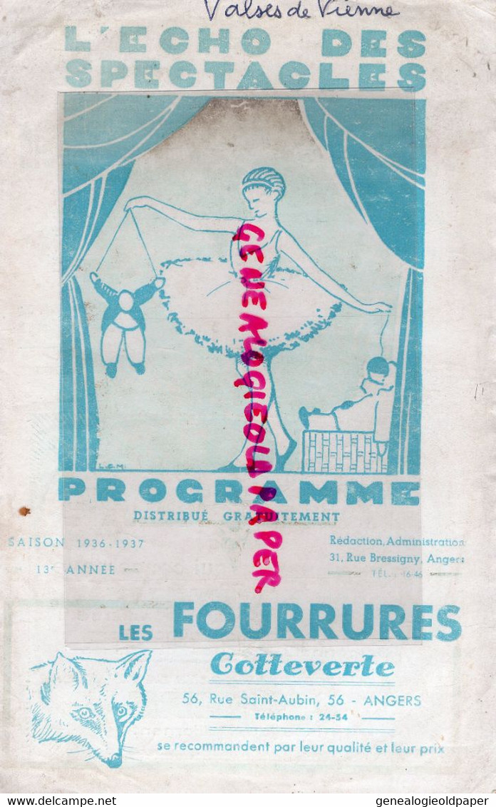49- ANGERS- PROGRAMME L' ECHO DES SPECTACLES- 1936-37- VALSES DE VIENNE- FOURRURES COTTEVERTE-JEAN LACAZE COIFFEUR- - Programas