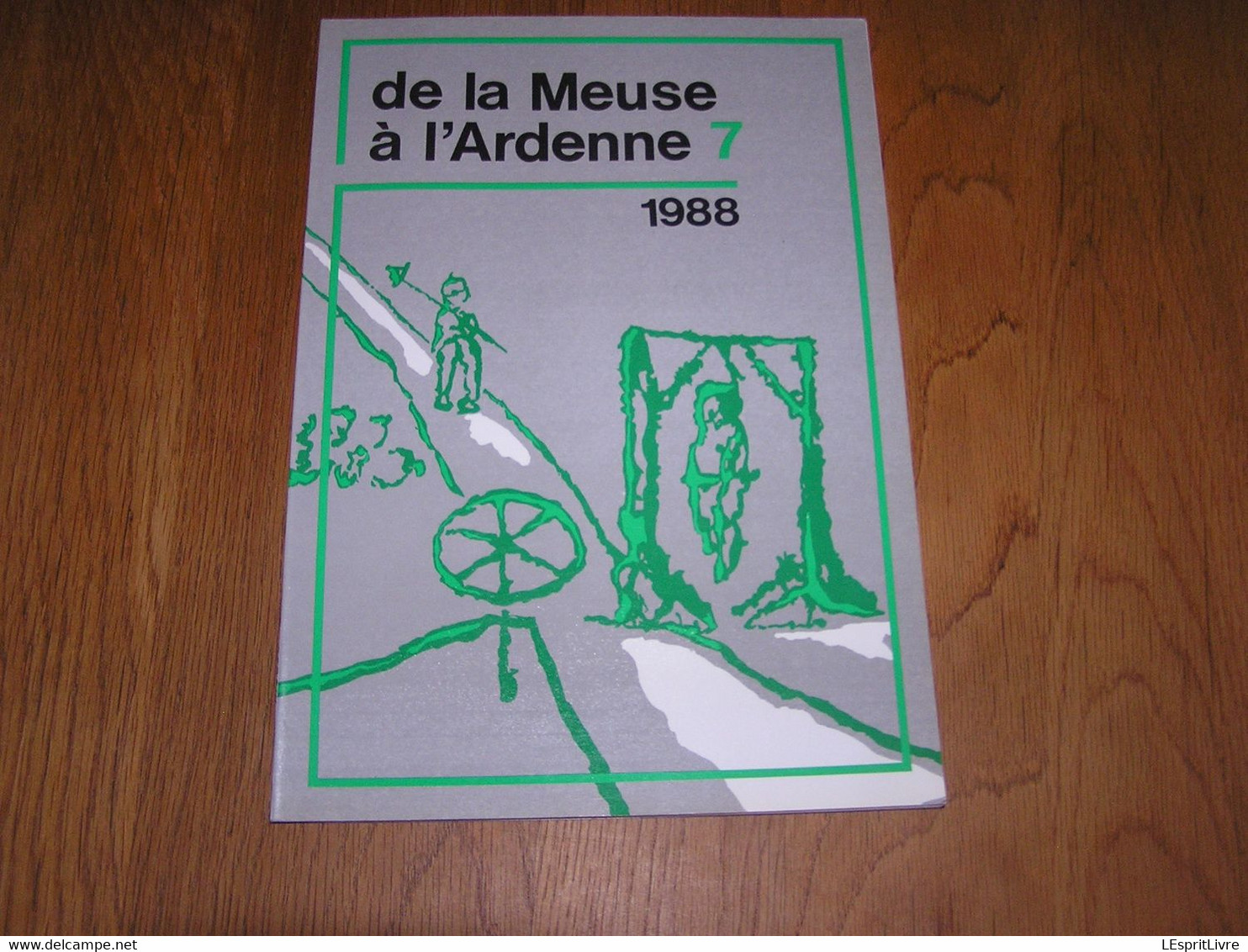 DE LA MEUSE A L'ARDENNE N° 7 1988 Régionalisme Semois Marcourt Sur Ourthe Marchets Rochefort Ambly Mirwart Escargot - Belgique