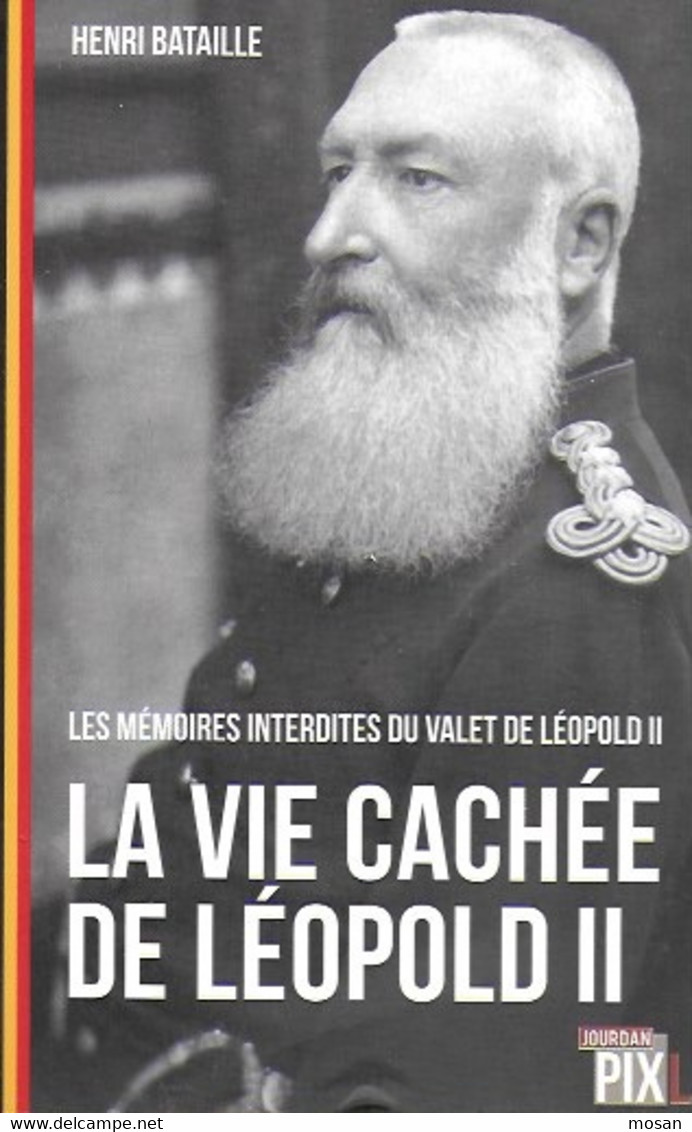La Vie Cachée De Léopold II. Les Mémoires Interdites Du Valet De Léopold II - History
