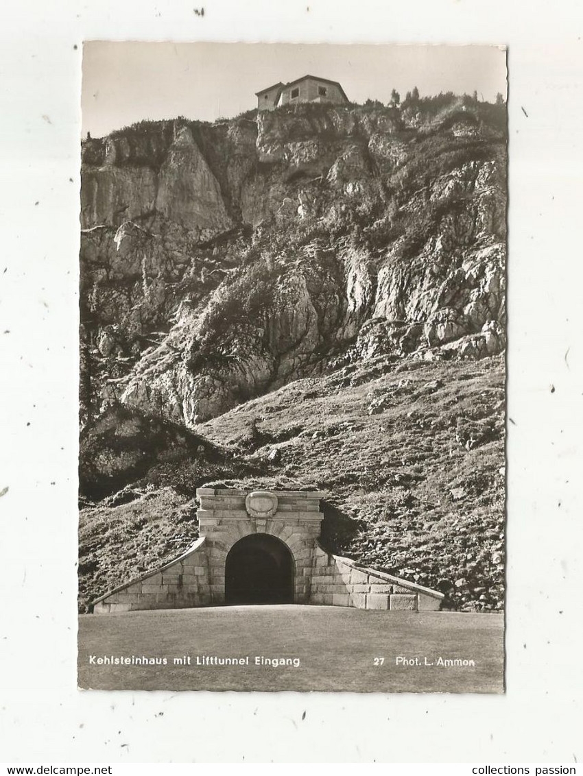 Cp , Allemagne , Kehlsteinhaus Mit Lifttunnel Eingang , Phot. L. Ammon ,écrite , Le Nid D'aigle D'Hitler - Berchtesgaden