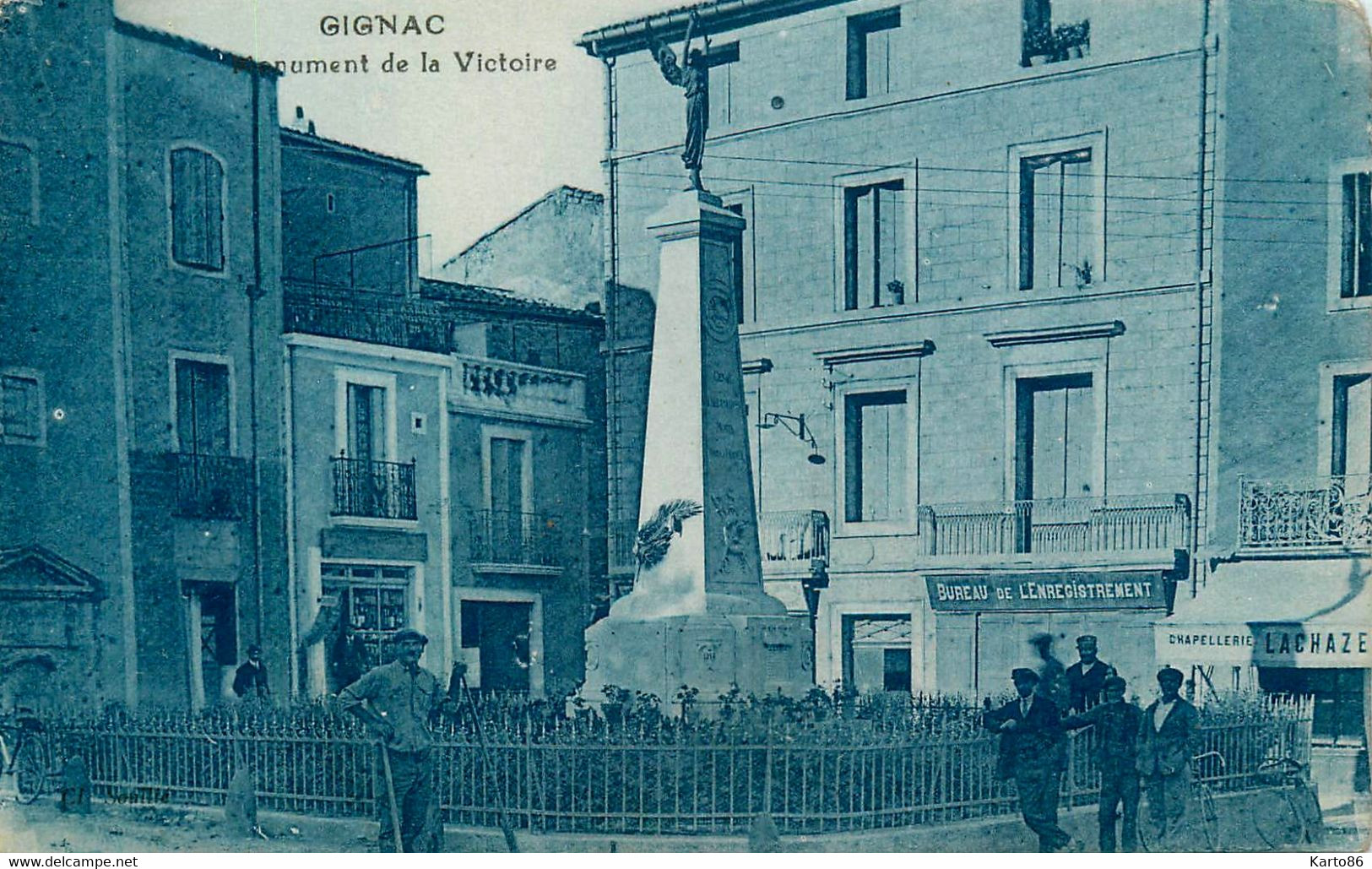 Gignac * Place Et Monument De La Victoire * Chapellerie LACHAZE * Bureau De L'enregistrement - Gignac