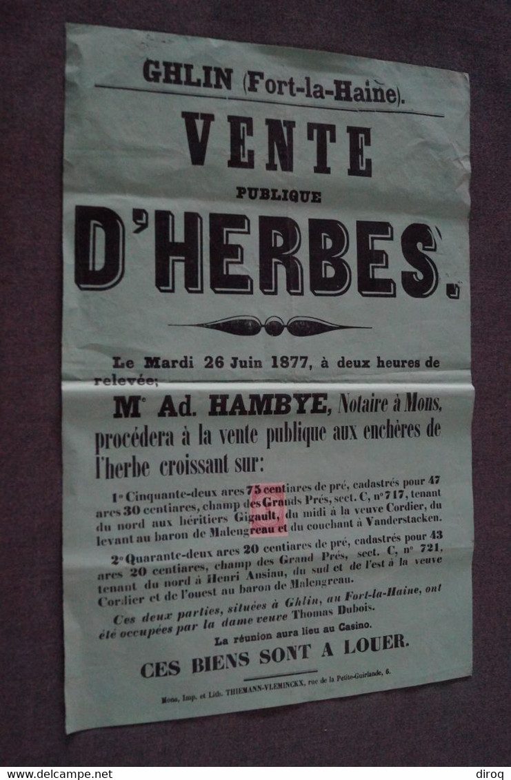 RARE Ancienne Affiche Originale Du 26/06/1877,Ghlin,Fort-La-Haine,vente à Herbes,notaire Hambye Adm. - Posters