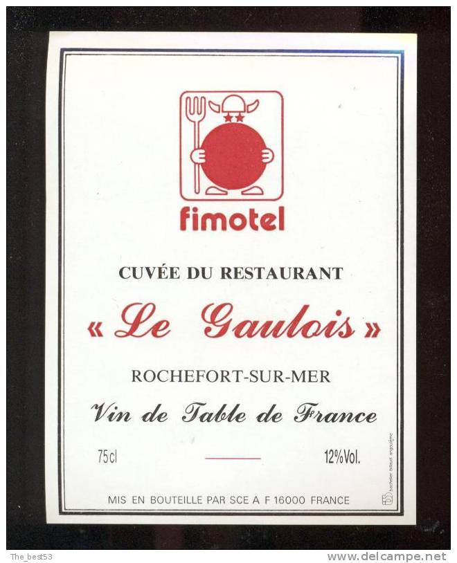 Etiquette De Vin -   Fimotel - Cuvée Du Restaurant Le Gaulois  -  Rochefort Sur Mer  (17) - Otros & Sin Clasificación