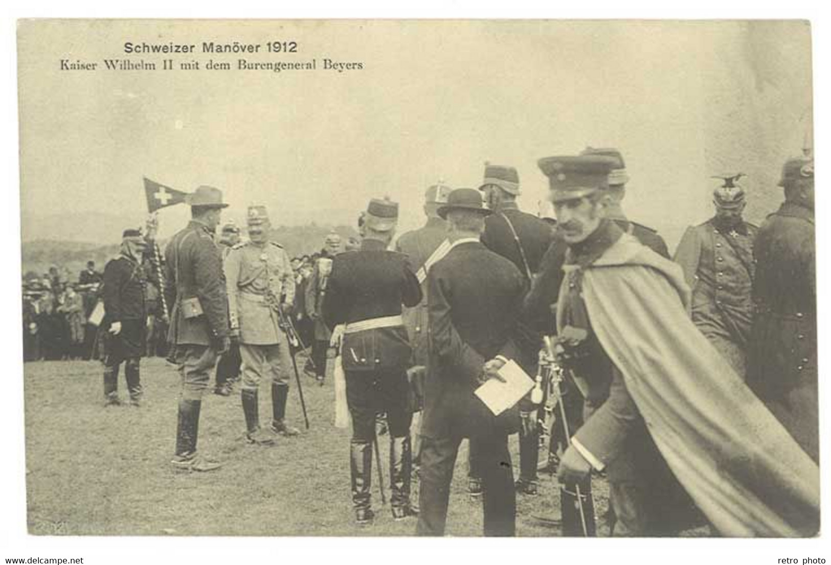 Cpa Suisse - Kaiser Wilhelm II Mit Dem Burengeneral Beyers - Schweizer Manöver 1912 - Büren An Der Aare