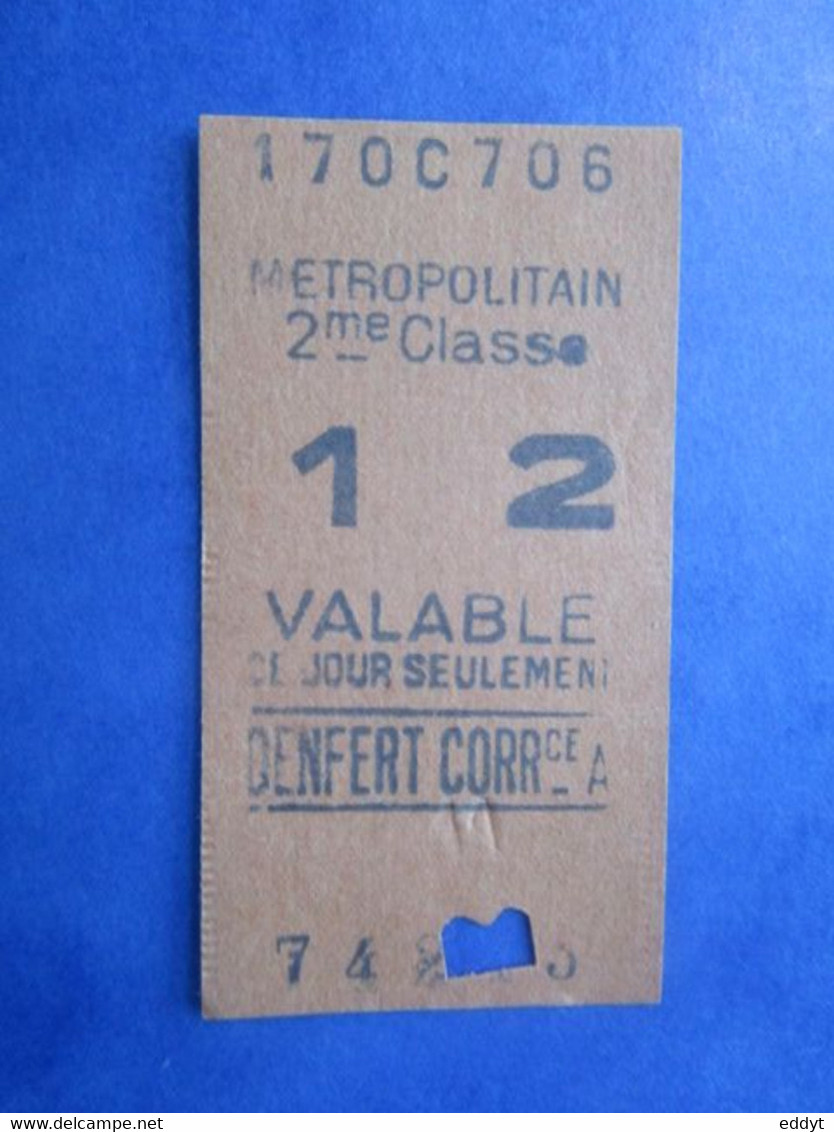 TICKET Métro METRPOLITAIN - PARIS  - 2° Classe - Station DENFER CORRde - TBE - World