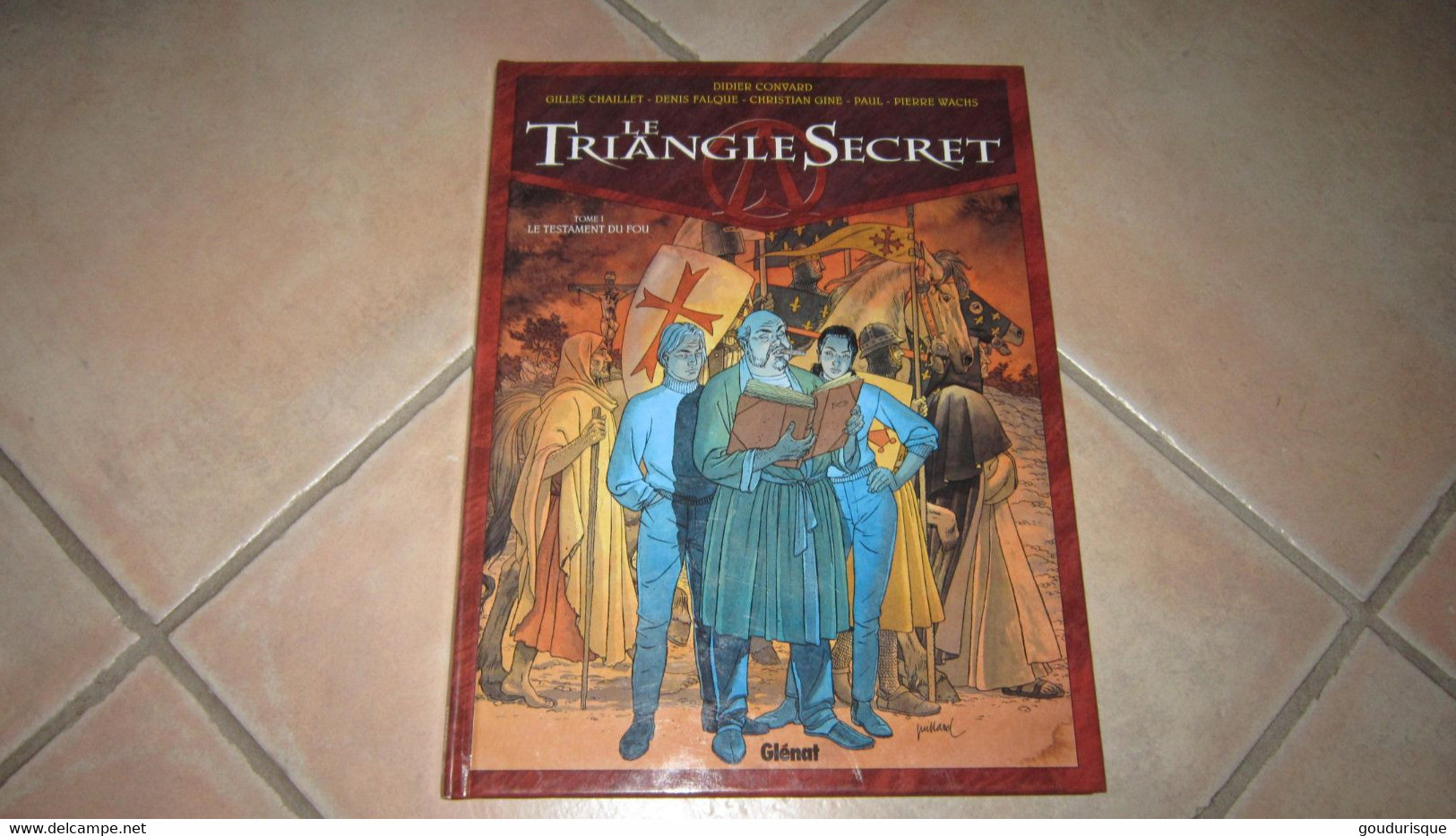 LE TRIANGLE SECRET  TOME 1 LE TESTAMENT DU FOU   CONVARD FALQUE  GINE JUSSEAUME PAUL WACHS - Triangle Secret, Le