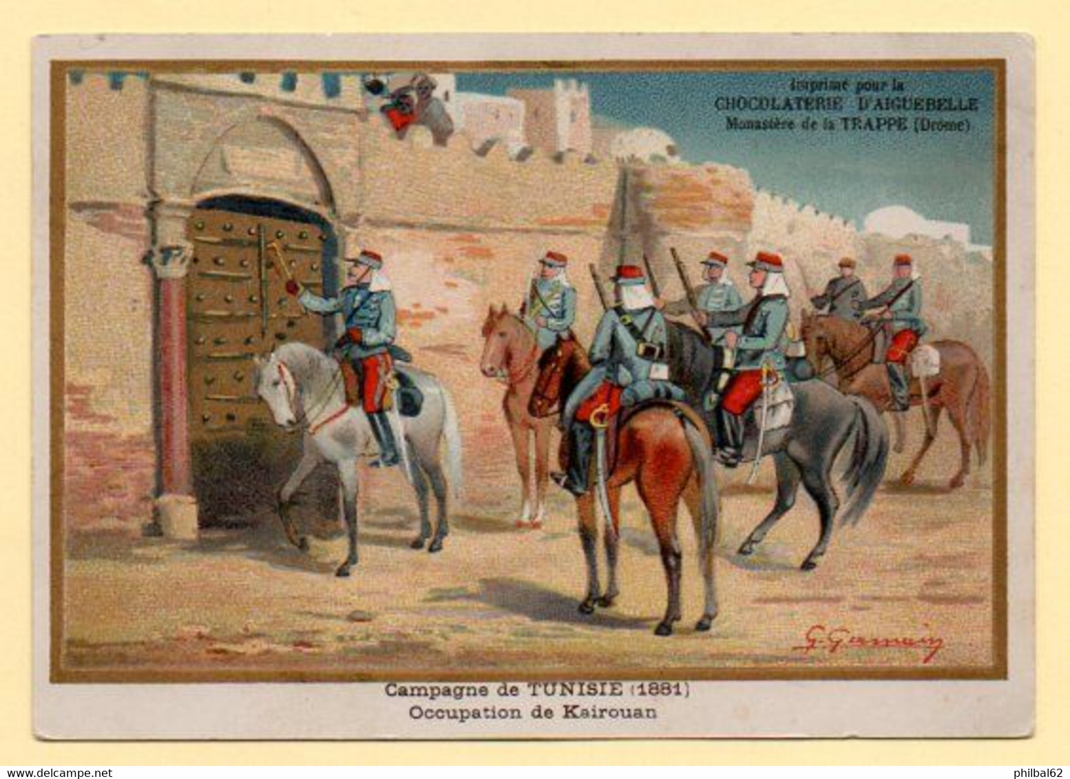 Chomo Aiguebelle. Série Faits Historiques. Campagne De Tunisie. 1881. Occupation De Kairouan. - Aiguebelle