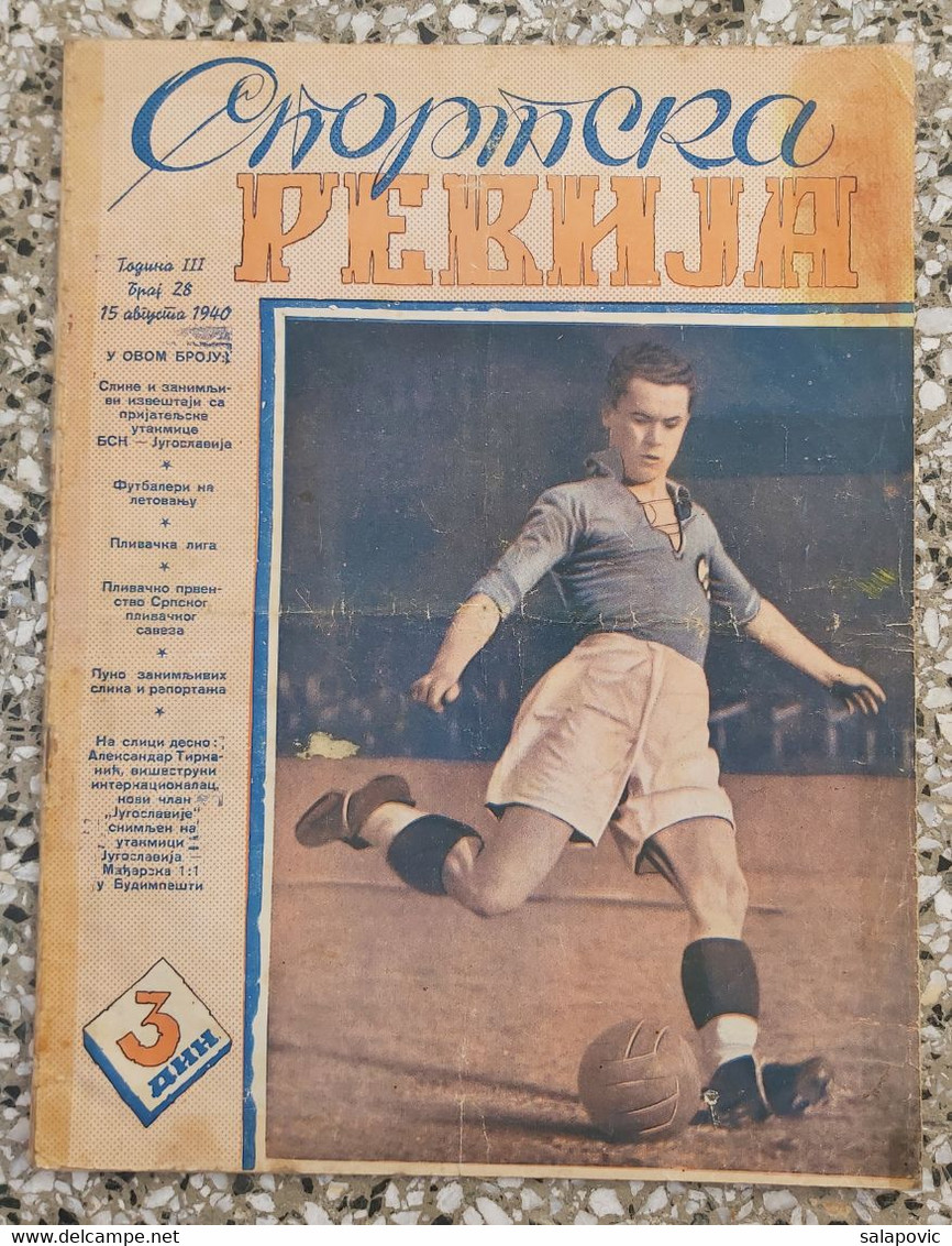 SPORTSKA REVIJA BR.28, 1940 KRALJEVINA JUGOSLAVIJA, NOGOMET, FOOTBALL, KINGDOM YUGOSLAVIA - Livres