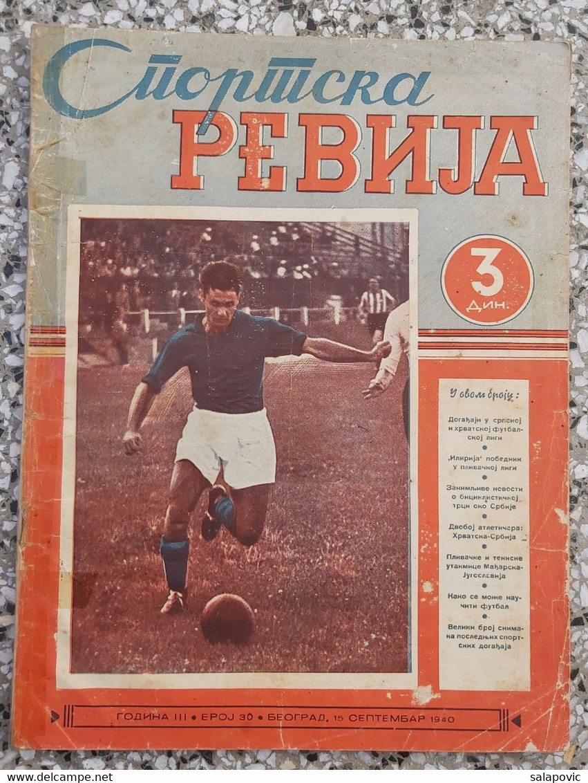 SPORTSKA REVIJA BR.30, 1940 KRALJEVINA JUGOSLAVIJA, NOGOMET, FOOTBALL, KINGDOM YUGOSLAVIA - Books