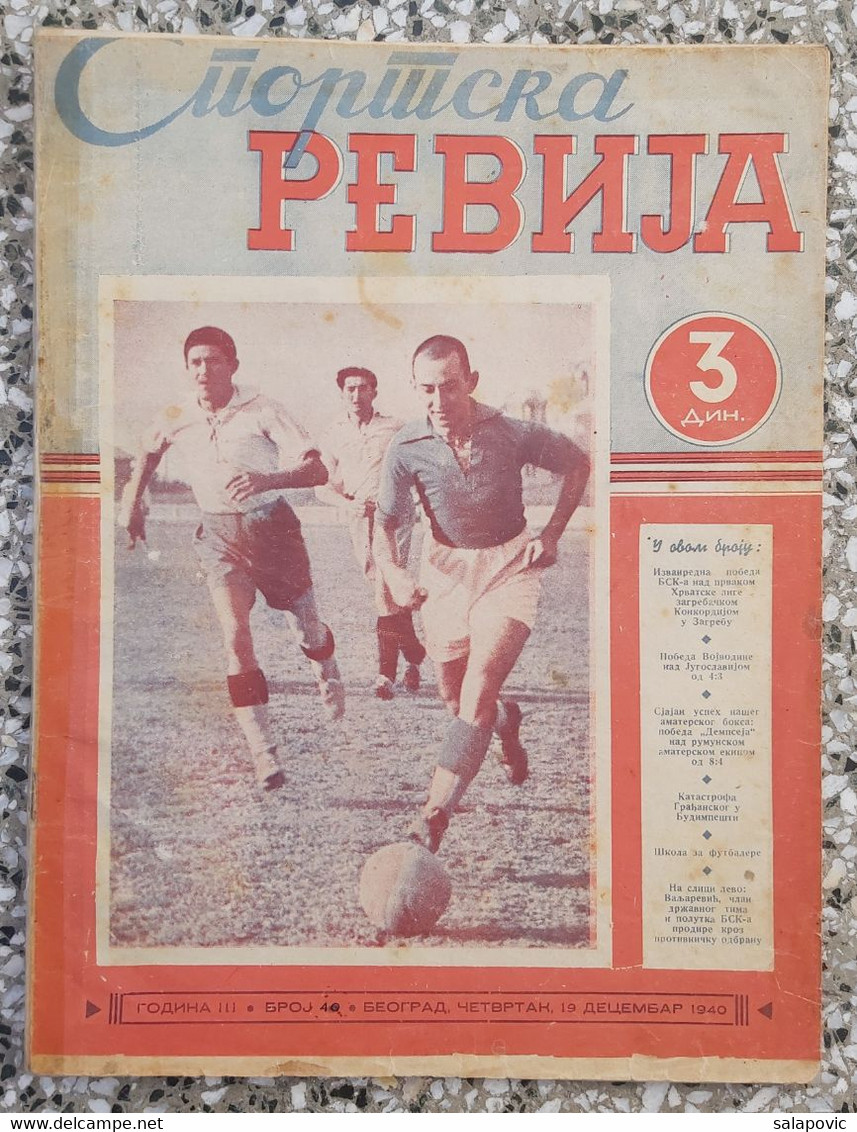 SPORTSKA REVIJA BR.40, 1940 KRALJEVINA JUGOSLAVIJA, NOGOMET, FOOTBALL, KINGDOM YUGOSLAVIA - Livres