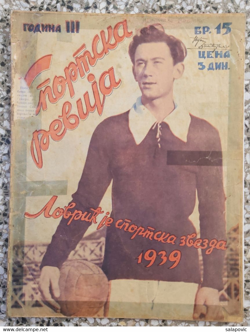 JUGOSLOVENSKA SPORTSKA REVIJA BR.15, 1939 KRALJEVINA JUGOSLAVIJA, NOGOMET, FOOTBALL, KINGDOM YUGOSLAVIA - Books