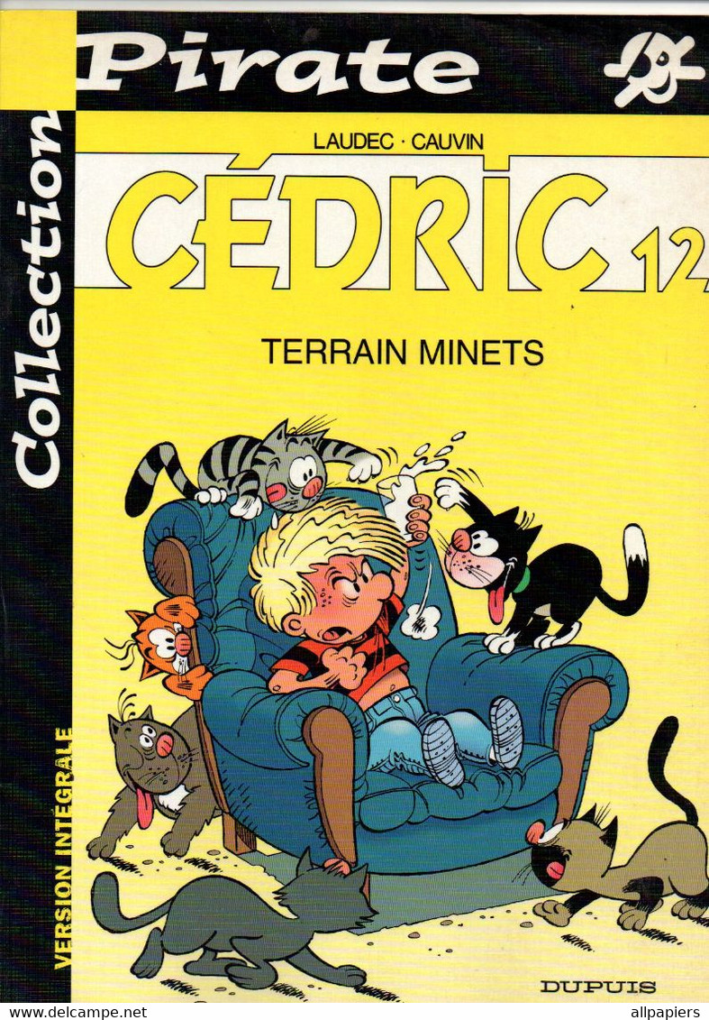 Bande Dessinée Souple Cédric 12 Terrain Minets Par Laudec-Cauvin Collection Pirate En 2002 - Cédric