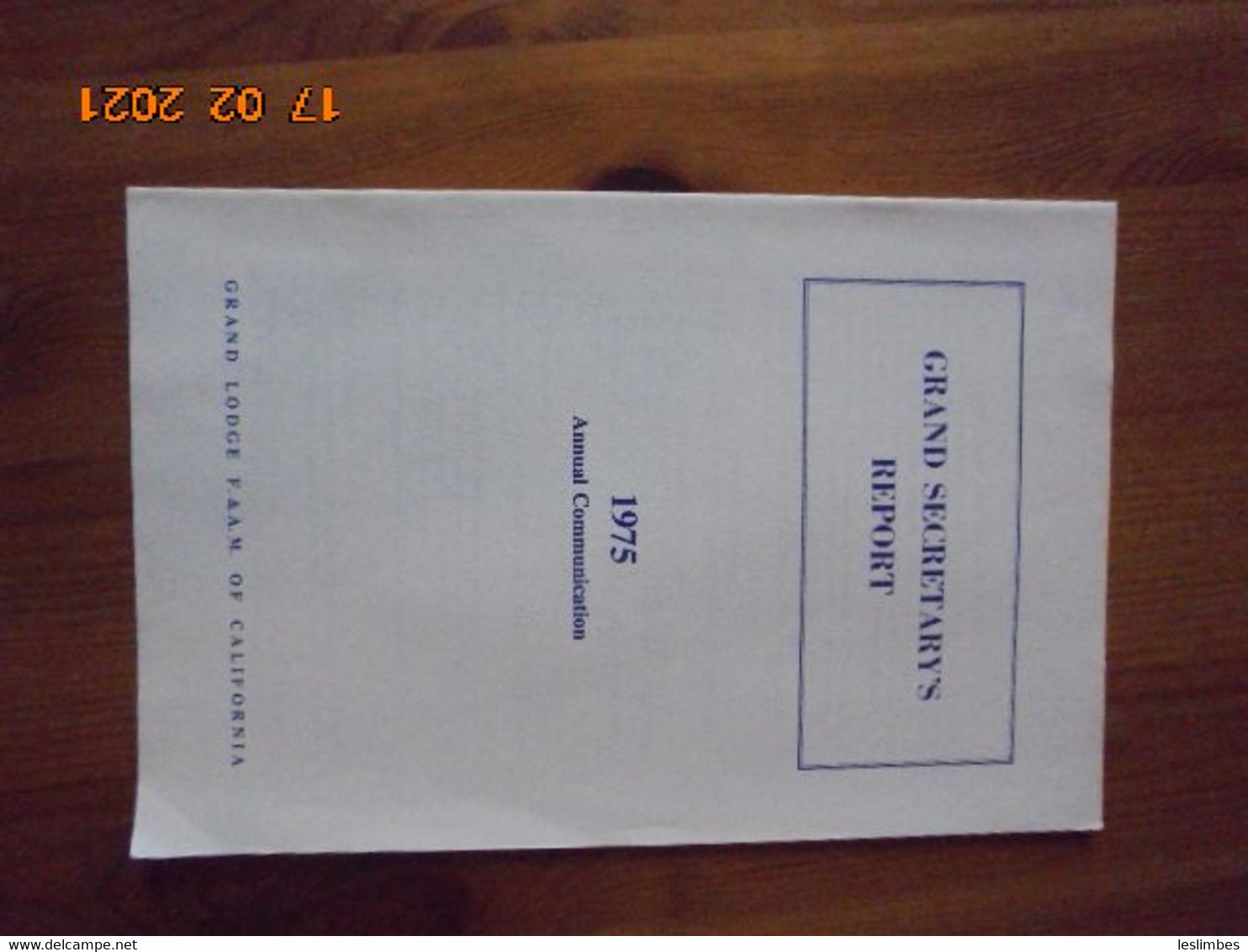 Grand Secretary's Report: 1975 Annual Communication. Grand Lodge F.&A.M. Of California [FREEMASONS, MASONIC LODGE] - 1950-Now