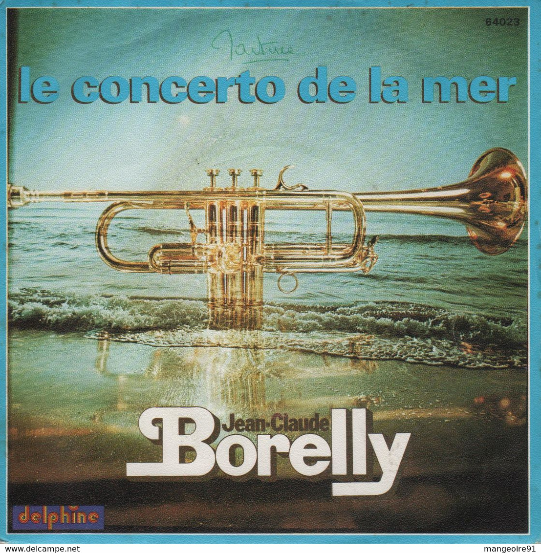 Disque 45 Tours JEAN-CLAUDE BORELLY  -1976 Delphine 6423 - Instrumental Trompette - 2 Titres (AN) - Strumentali