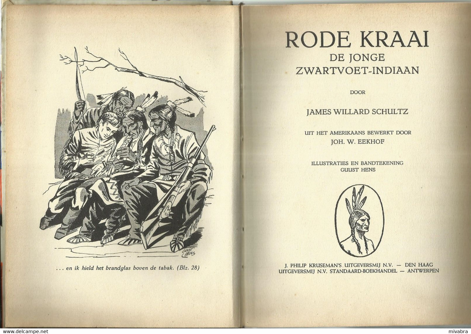 RODE KRAAI DE JONGE ZWARTVOET-INDIAAN - Oud Jeugdboek Auteur JAMES WILLARD-SCHULTZ (1955,) - Juniors