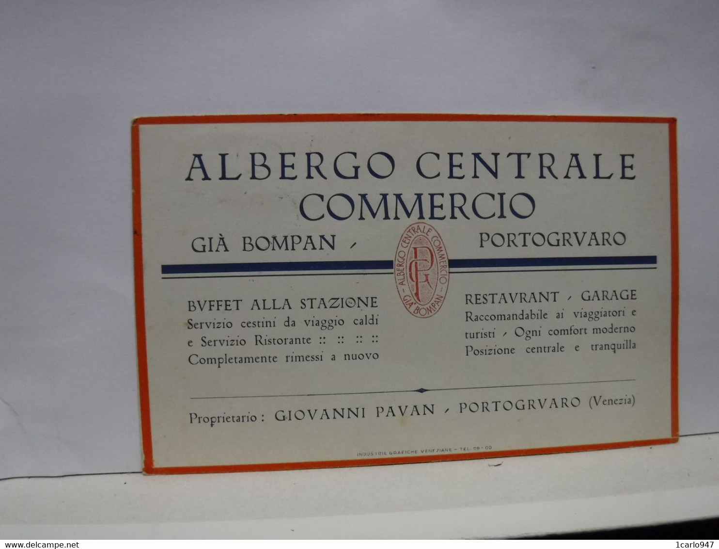 PORTOGRUARO  -- VENEZIA  --- ALBERGO CENTRALE  COMMERCIO --  GIOVANNI  PAVAN- BUFFET STAZIONE - Venezia (Venedig)