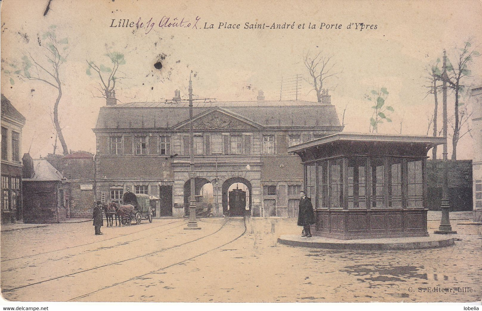 LILLE -  La Place Saint André Et La Porte D'Ypres - 1907 - Lille