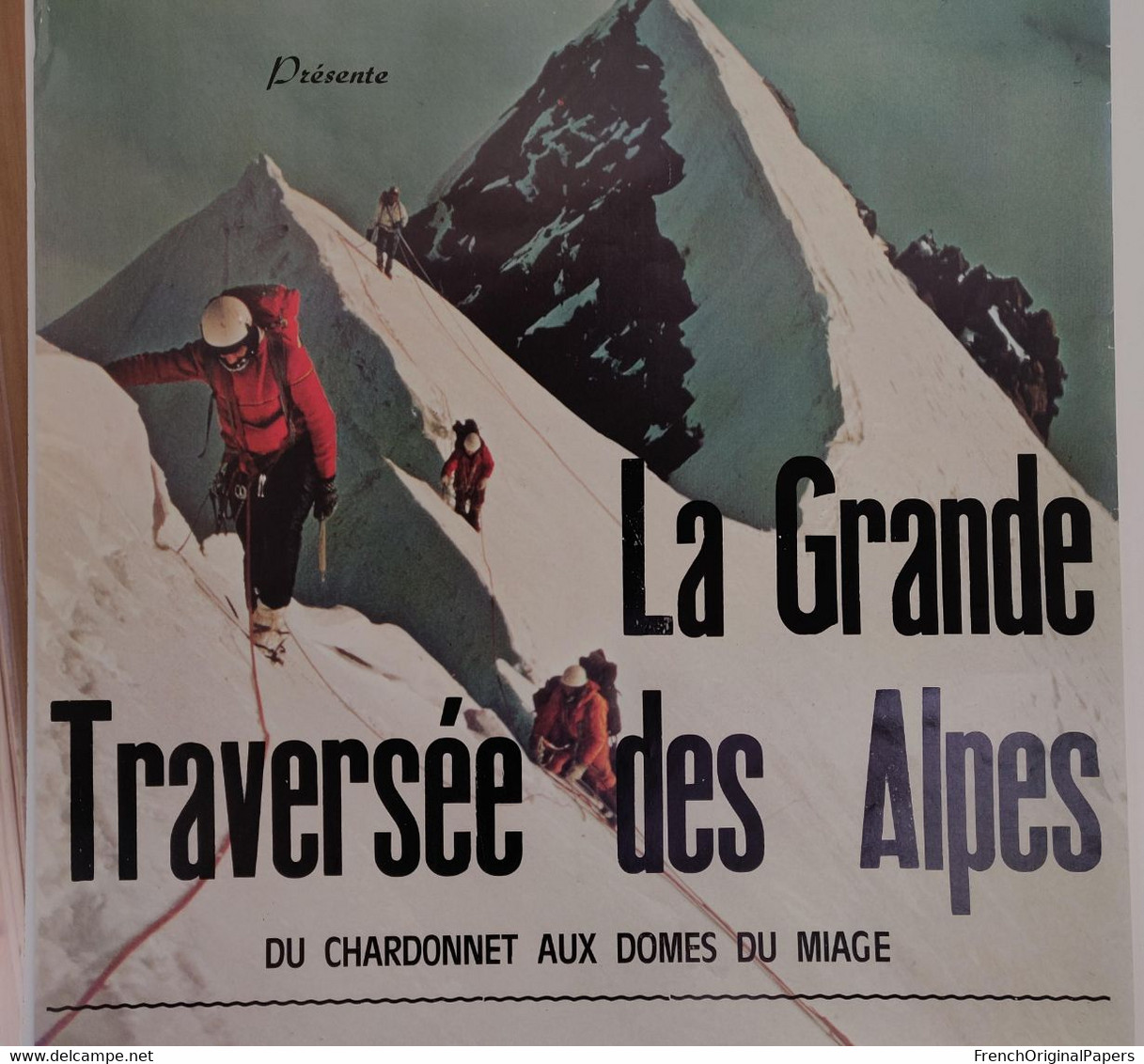 Louis Audoubert Rare Affiche 1970s Grande Traversée Des Alpes Du Chardonnet Aux Dômes De Miage Chamonix Saint-Gervais - Affiches