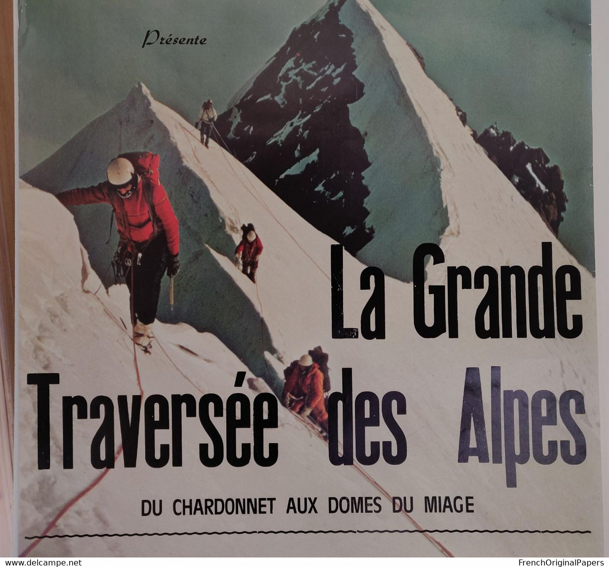 Louis Audoubert Rare Affiche 1970s Grande Traversée Des Alpes Du Chardonnet Aux Dômes De Miage Chamonix Saint-Gervais - Manifesti