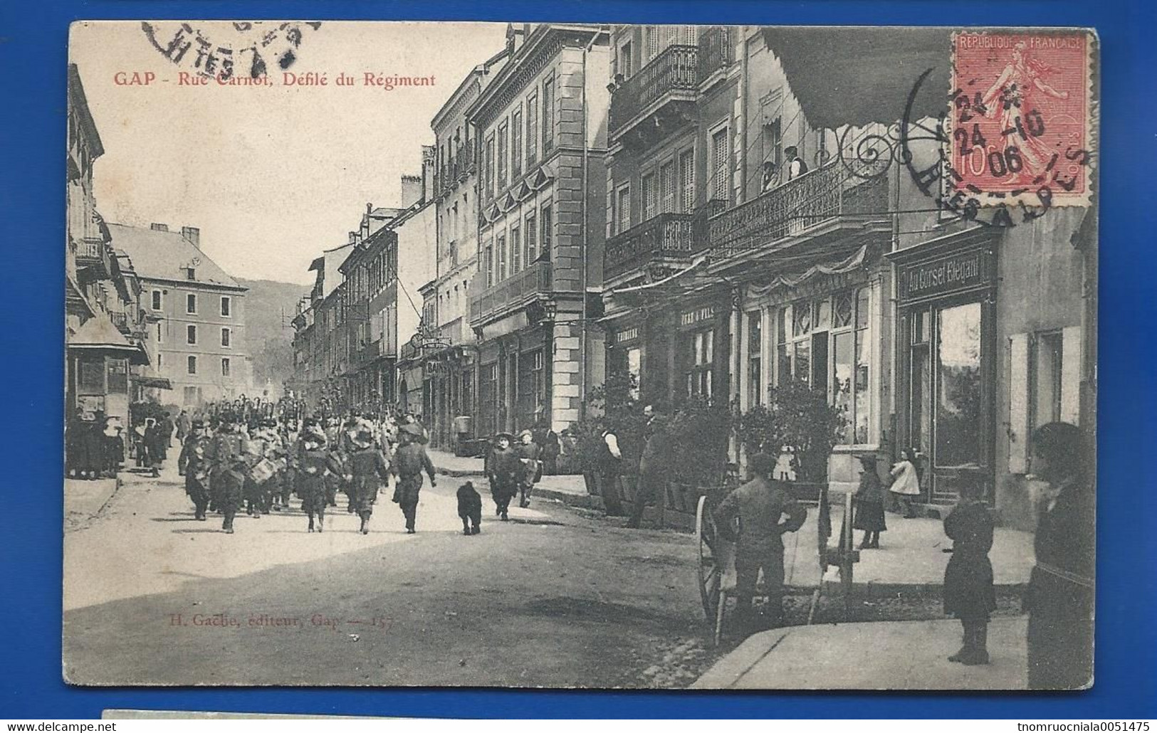 GAP   Rue Carnot  Défilé Du Régiment     Animées  écrite En 1906 - Gap