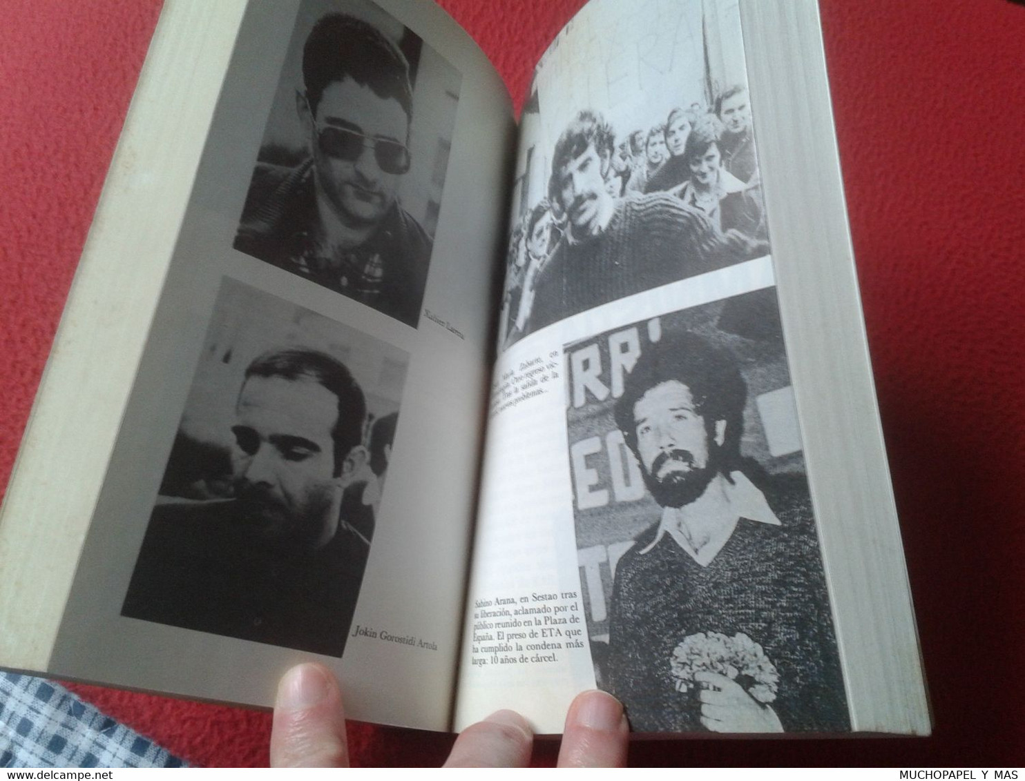 LIBRO EUSKADI: AMNISTÍA ARRANCADA JOSE MARÍA PORTELL DOPESA 1977 TERRORISMO ETA PAÍS VASCO TERRORISM TERRORISME AMNISTIE