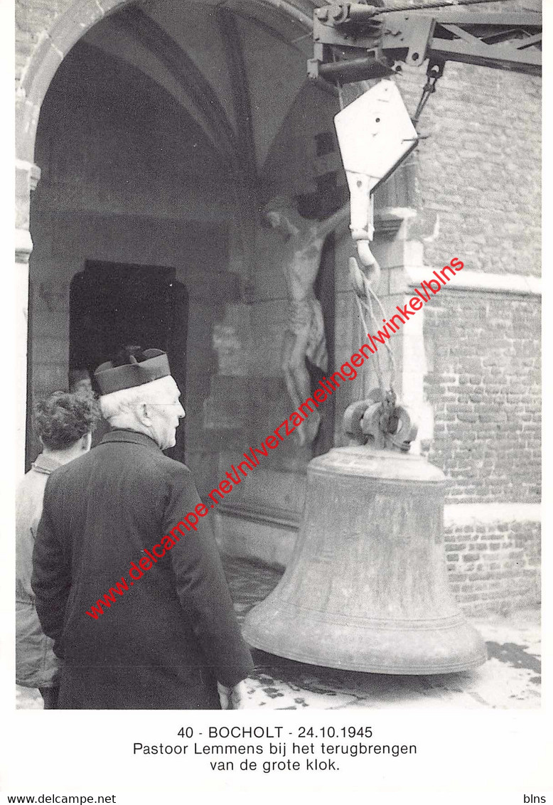 BOCHOLT - 24 Oktober 1945 - Pastoor Lemmens Bij Het Terugbrengen Van De Grote Klok - Bocholt