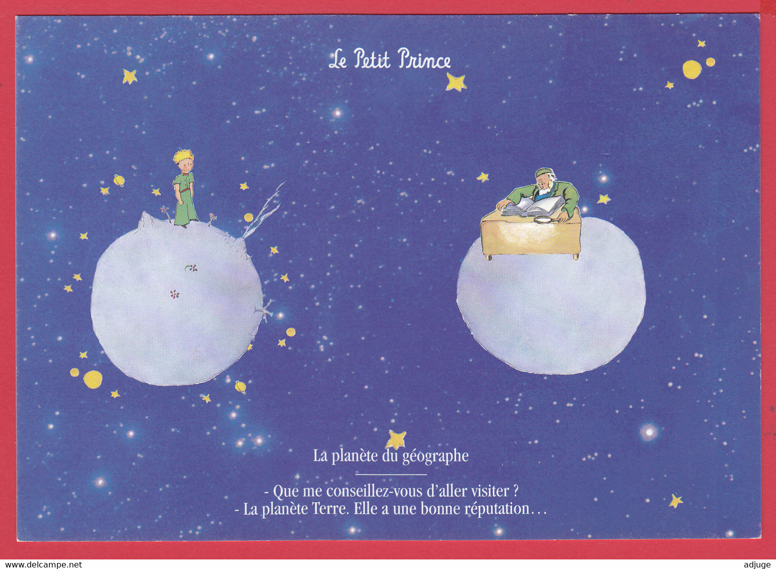 Antoine De Saint-Exupéry - Le Petit Prince - Quelle Planète Me Conseillez-vous ? La Terre Elle A Bonne Réputation ! - Cuentos, Fabulas Y Leyendas