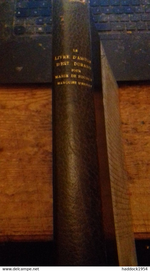 le livre d'amour pour MARIE DE FOURCY ESTIENNE DURAND henri leclerc 1907