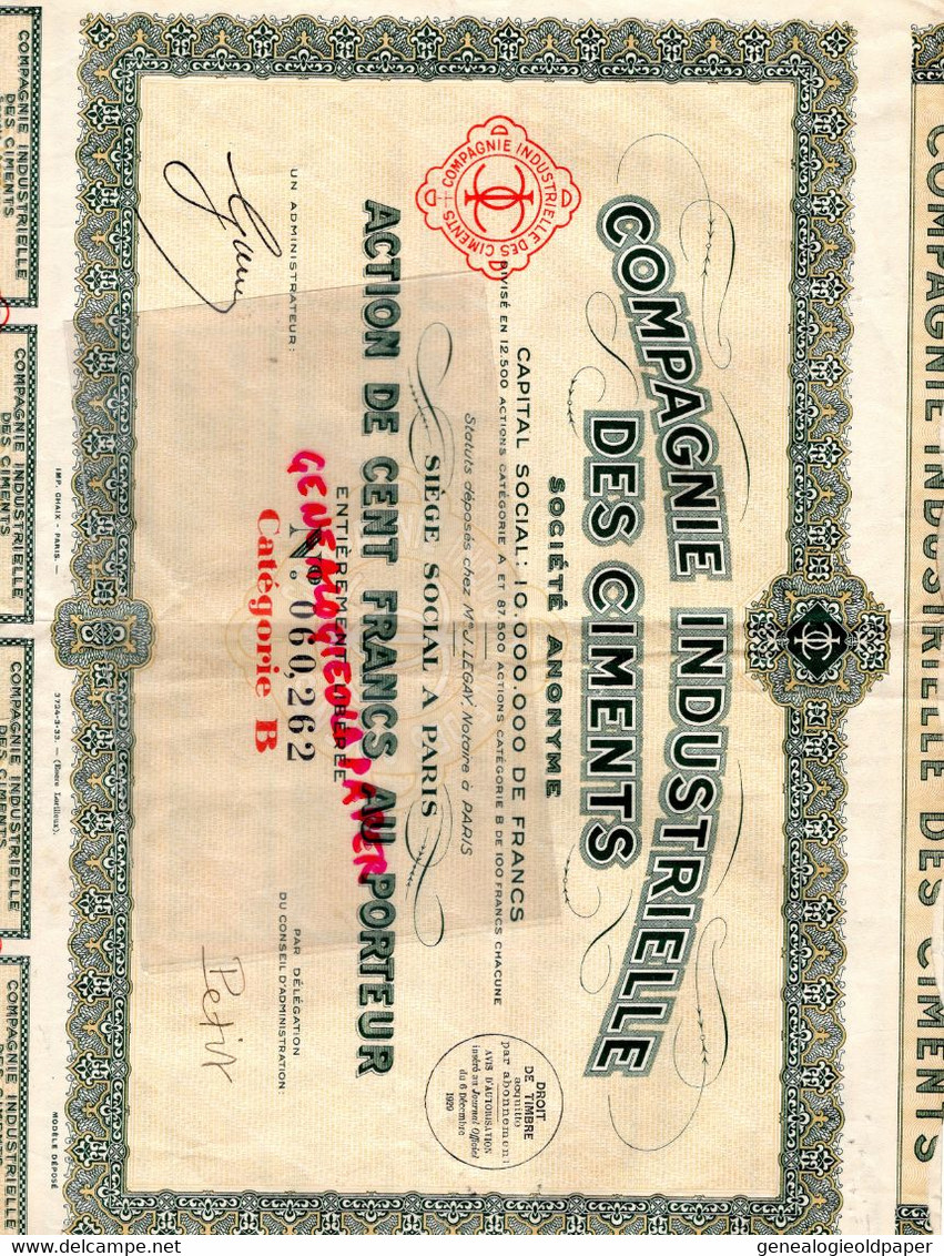 75- PARIS- ACTION DE CENT FRANCS AU PORTEUR-COMPAGNIE INDUSTRIELLE DES CIMENTS- CIMENT- 1929- J. LEGAY NOTAIRE - Autres & Non Classés