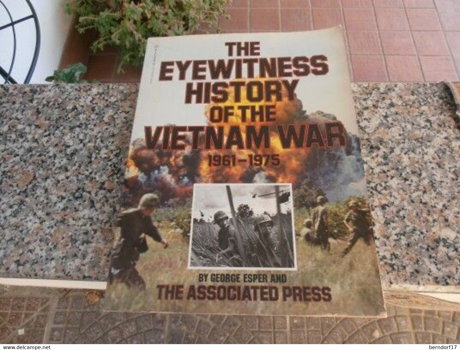 The Eyewitness History Of The Vietnam War 1961 - 1975 - Welt