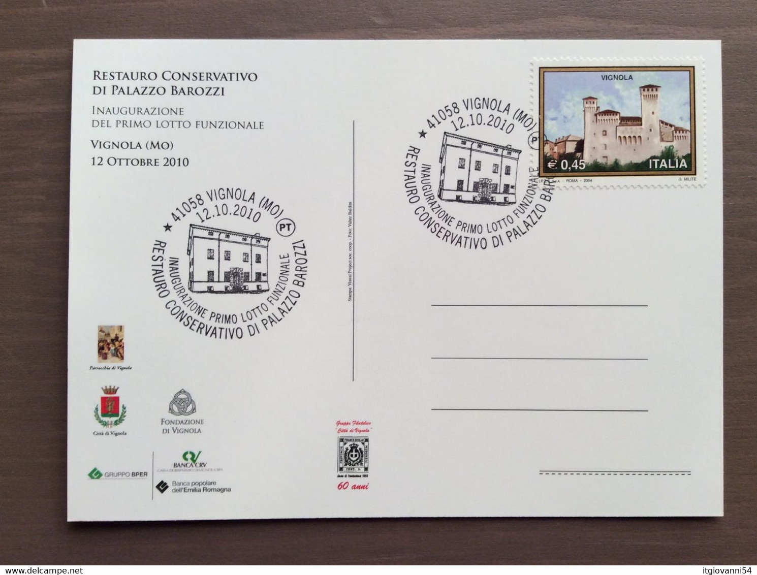 Cartolina Ufficiale "Inaugurazione Primo Lotto Funz. Restauro Conserv. Palazzo Barozzi" Annullo Vignola (MO) 12-10-2010 - Einweihungen