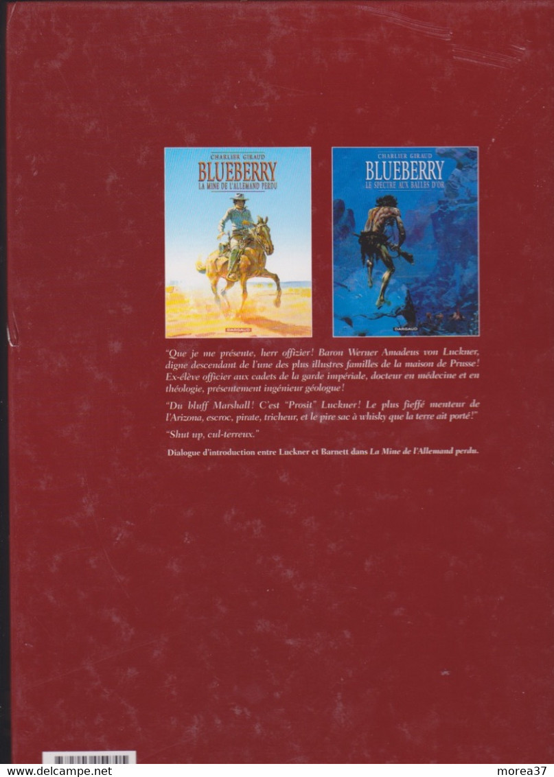 BLUEBERRY  Les Monts De La Superstition EO (La Mine De L'allemand Perdu Et Le Spectre Aux Balles D'or ) DARGAUD - Blueberry