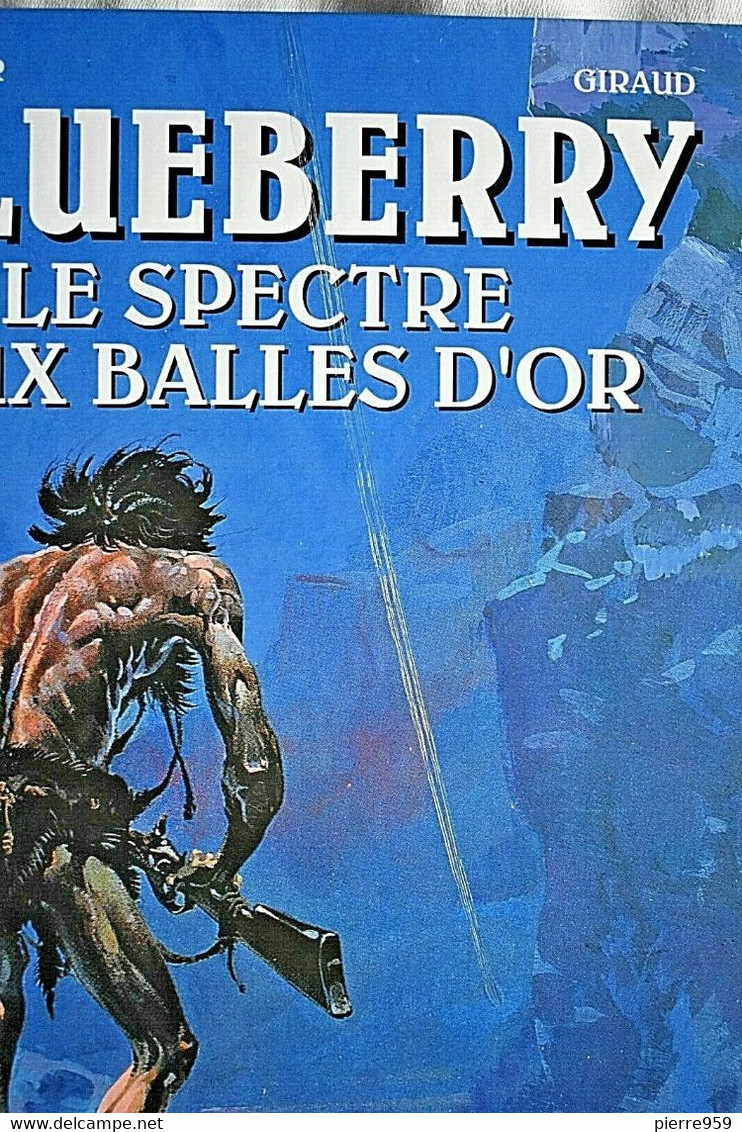 Blueberry (Fauté) - Le Spectre Aux Balles D'or - Charlier & Giraud - Blueberry