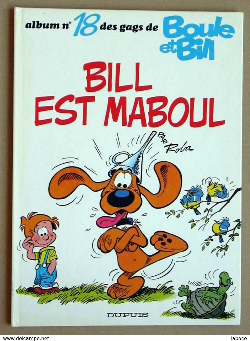 ROBA - BOULE & BILL Tome 18 EO - Boule Et Bill