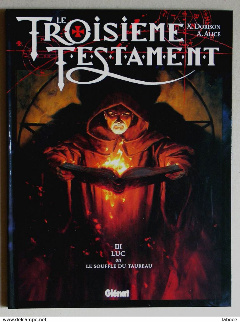 DORISON & ALICE LE TROISIEME TESTAMENT T3 Luc EO NEUF - Troisième Testament, Le