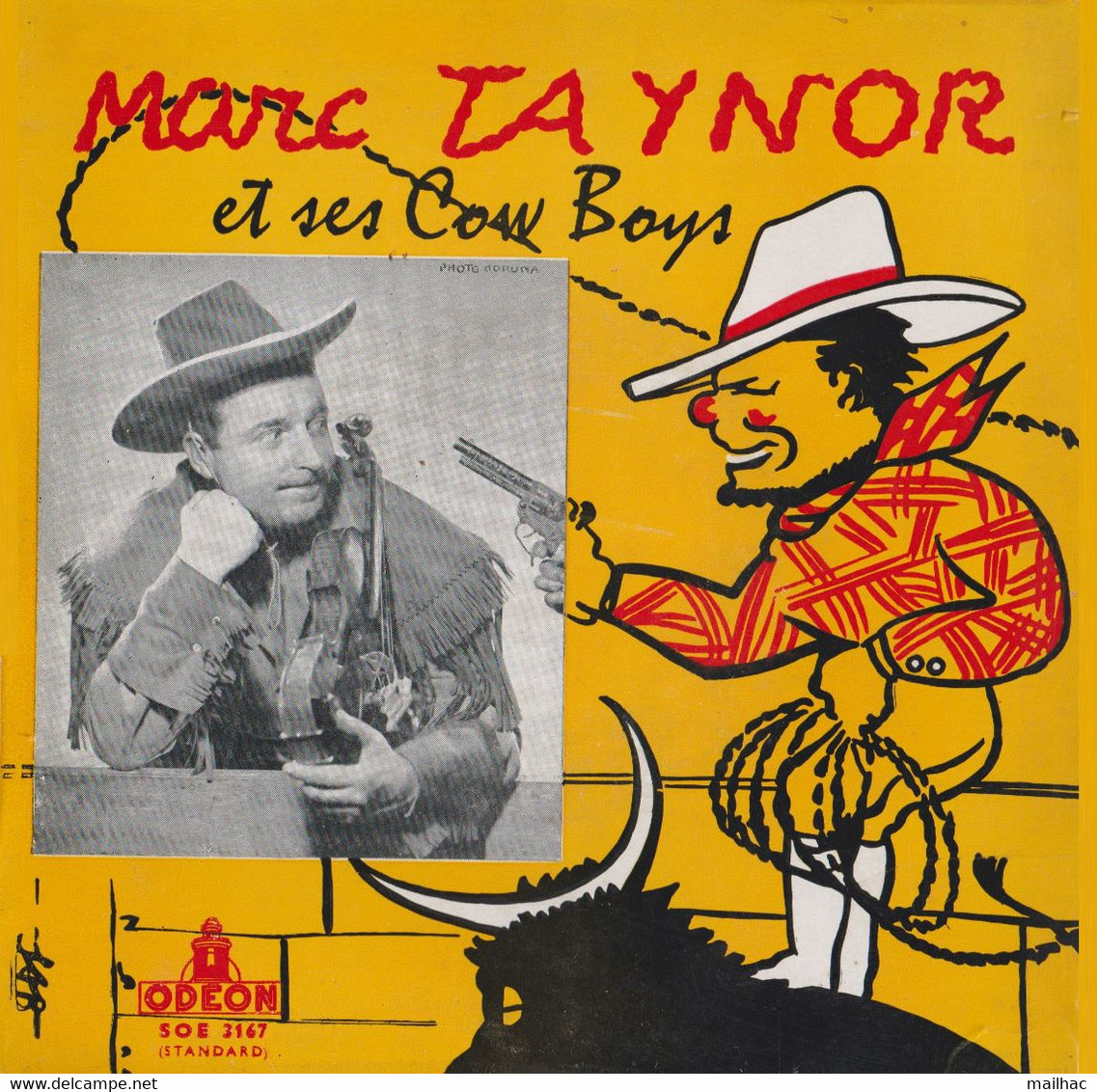 Marc TAYLOR Et Ses Cow Boys - 1956 - ODEON SOE 2167 - Chicken Reel ... Etc ( 4 Titres) -TB état - Country Et Folk