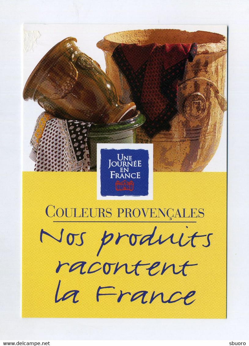 Couleurs Provençales. Une Journée En France. Nos Produits Racontent La France. Produits Du Terroir, Spécialités Locales - Advertising