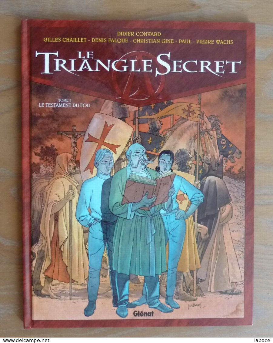 LE TRIANGLE SECRET Tome 1 EO JUILLARD , FALQUE , CHAILLET ... - Triangle Secret, Le