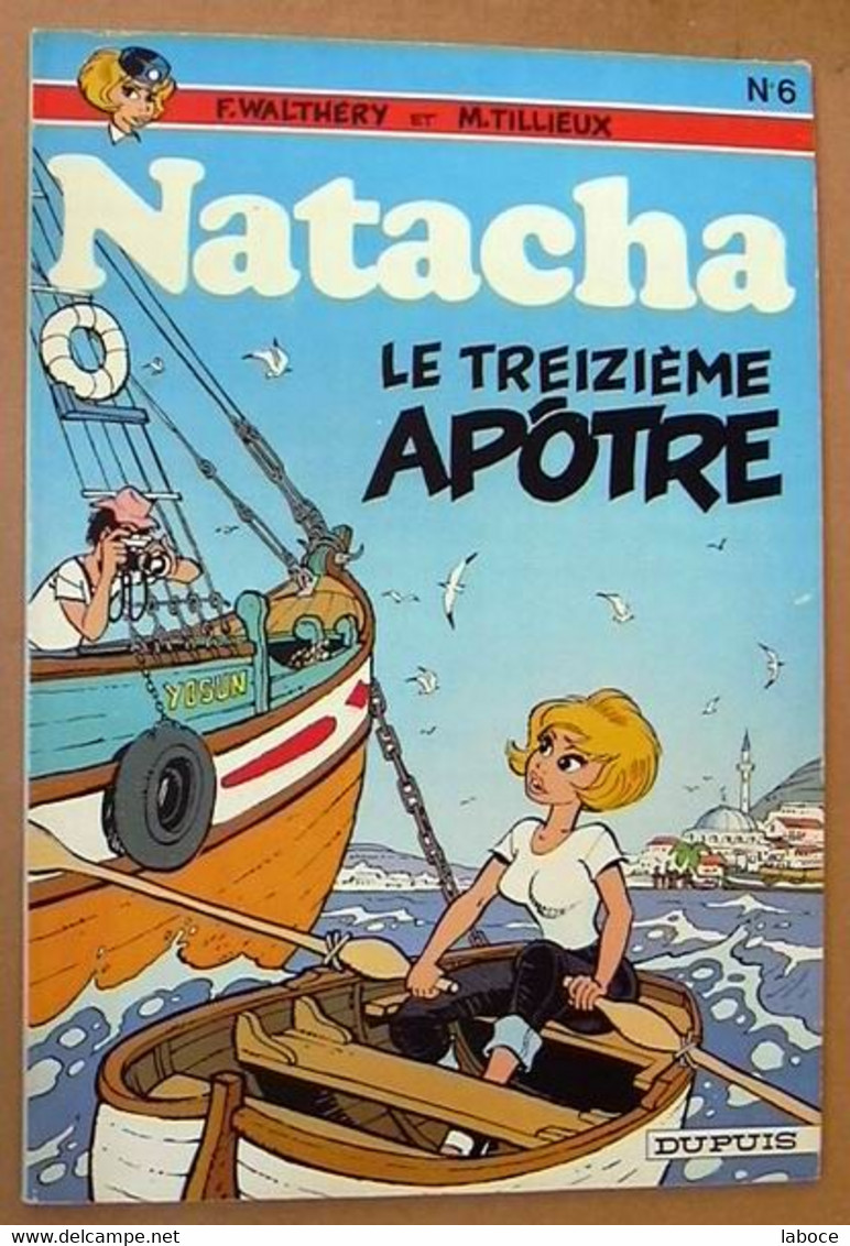 TILLIEUX & WALTHERY - NATACHA Le Treizième Apôtre EO - Natacha