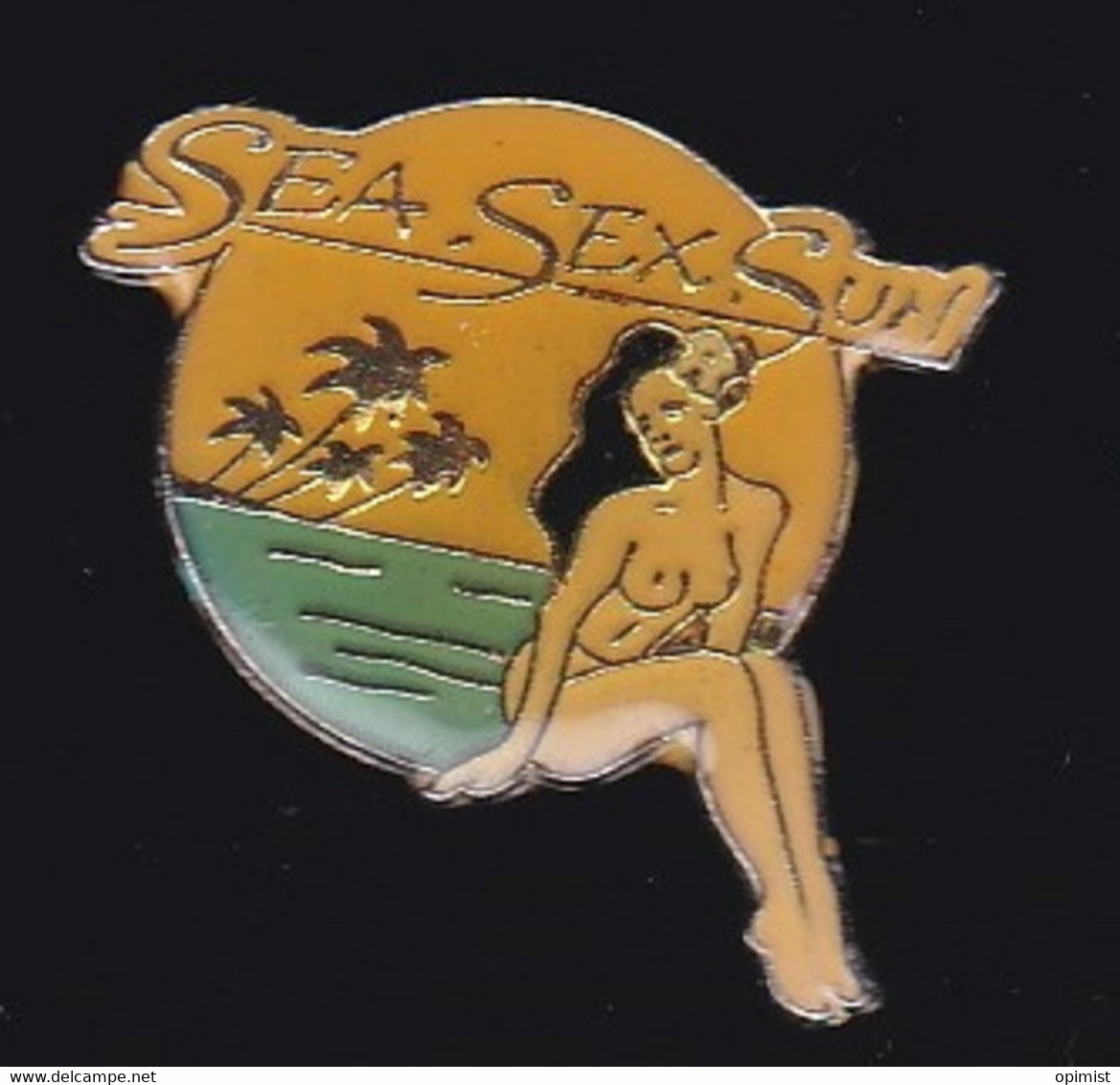 69845- Pin's. Pin-up.sea Sexe And Sun.femme Nue. - Pin-ups