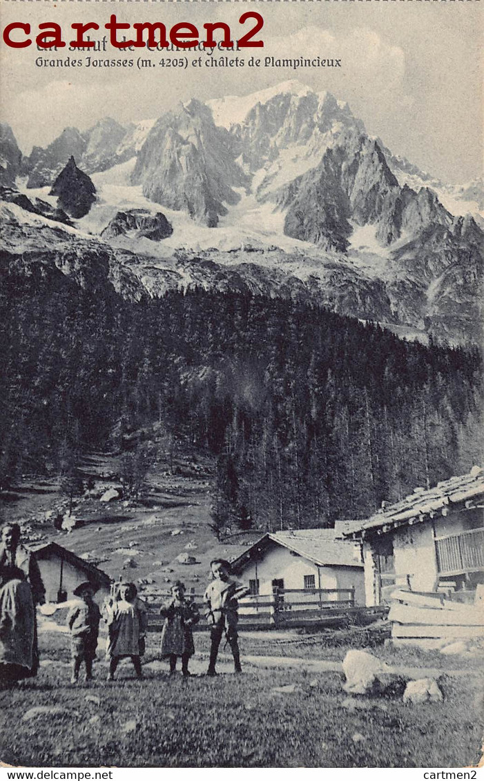 UN SALUT DE COURMAYEUR GRANDES JORASSES ET CHALETS DE PLAMPINCIEUX VAL-D'AOSTA ITALIA VAL-D'AOSTE MONTAGNE - Aosta