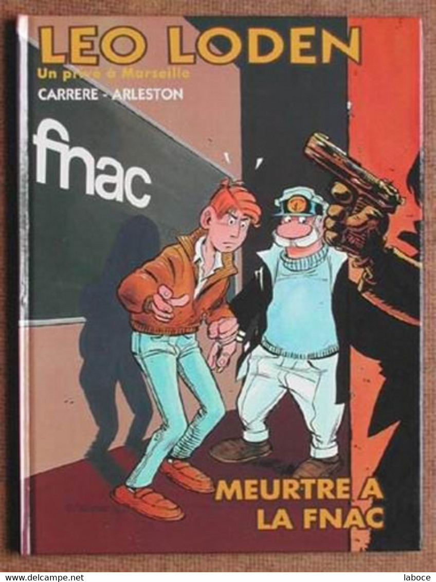 CARRERE LEO LODEN "Meurtre à La Fnac" - Leo Loden